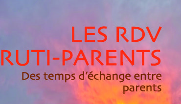 Les RDV Ruti-Parents – des temps d’échanges entre parents